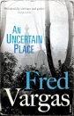 An Uncertain Place