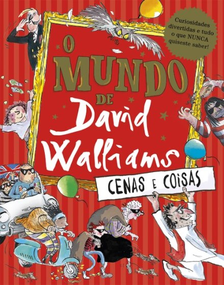 O Mundo de David Walliams - Cenas e Coisas
