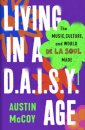 Living in a D.A.I.S.Y. Age
