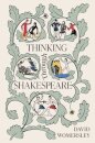 Thinking Through Shakespeare