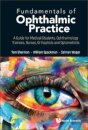 Fundamentals Of Ophthalmic Practice: A Guide For Medical Students, Ophthalmology Trainees, Nurses, Orthoptists And Optometrists