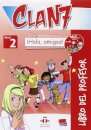 Clan 7 con ¡Hola, amigos! Nivel 2 - Libro del profesor + CD