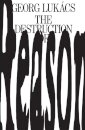 The Destruction of Reason