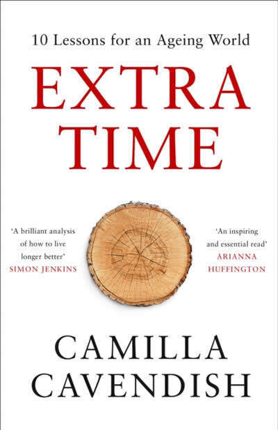 Extra Time : 10 Lessons for Living Longer Better