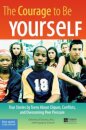 The Courage to Be Yourself