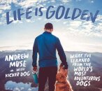 Life is Golden