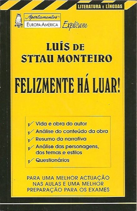 Felizmente Hà Luar!-Apontamentos