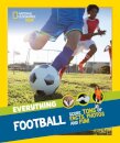 Everything: Football : Score Tons of Facts, Photos and Fun!
