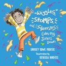 Wiggles, Stomps, and Squeezes Calm My Jitters Down