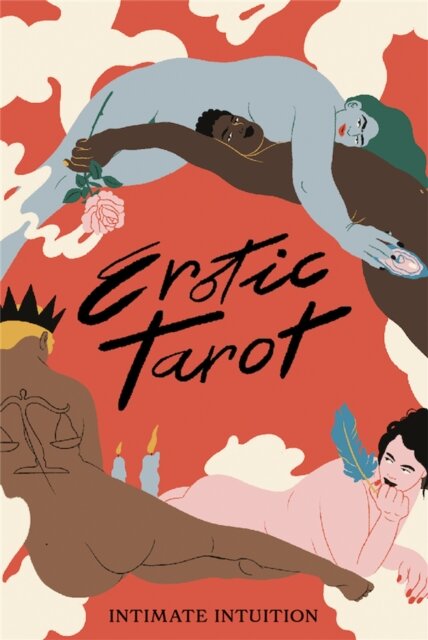 Erotic Tarot : Intimate Intuition