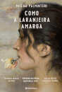 Como A Laranjeira Amarga