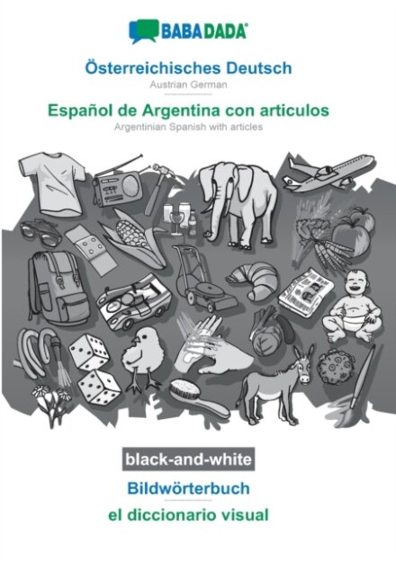 Osterreichisches Deutsch - Espanol de Argentina con articulos, Bildworterbuch, BW