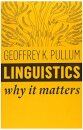 Linguistics: Why It Matters