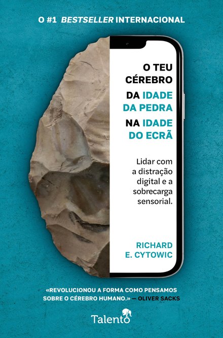 O Teu Cérebro da Idade da Pedra na Idade do Ecrã