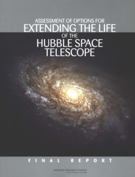 Assessment of Options for Extending the Life of the Hubble Space Telescope