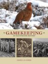 Gamekeeping: An Illustrated History