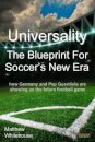 Universality the Blueprint for Soccer's New Era