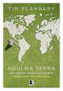 Aqui Na Terra: Uma História Natural Do Planeta