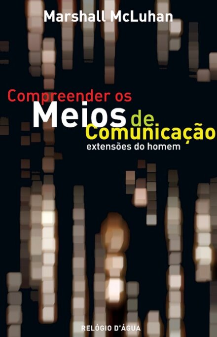 Compreender Os Meios De Comunicação
