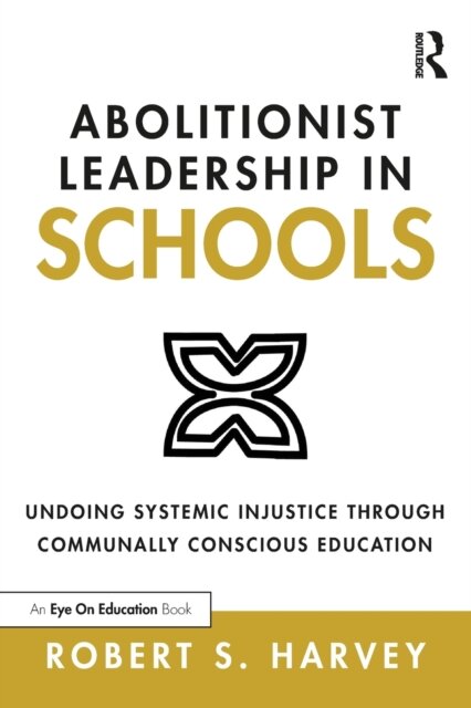 Abolitionist Leadership in Schools