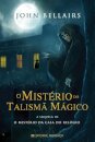 O Mistério Do Talismã Mágico