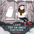 Como ter um amigo fantasma