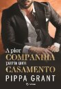A Pior Companhia Para Um Casamento