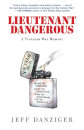 Lieutenant Dangerous