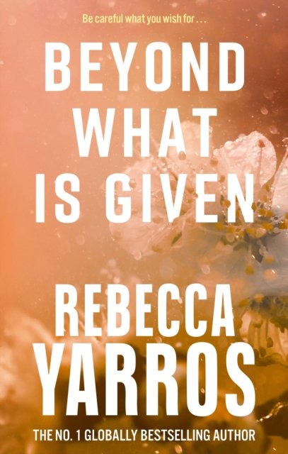 Beyond What Is Given (Fliht And Glory 3)