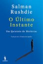 O Último Instante – Um Quinteto De Histórias