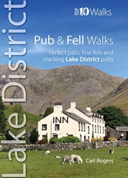 Pub & Fell Walks Lake District (Top 10)