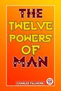 The Twelve Powers of Man