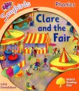Oxford Reading Tree Songbirds Phonics: Level 6: Clare and the Fair