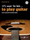 It's never too late to play guitar