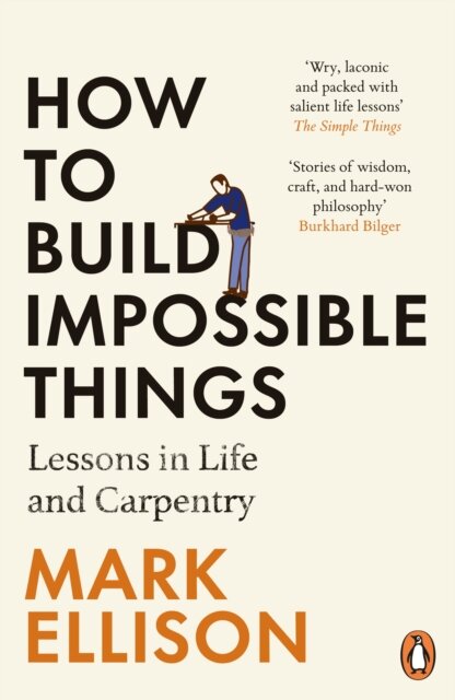 How To Build Impossible Things