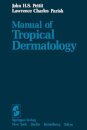 Manual of Tropical Dermatology
