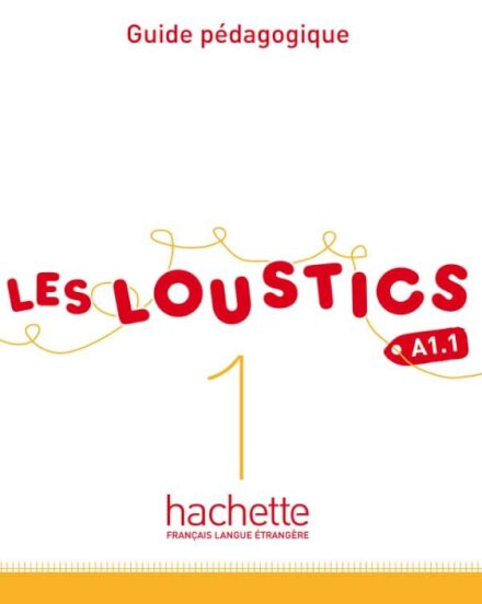 Les Loustics 1 Guide pédagogique