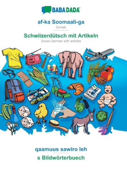 af-ka Soomaali-ga - Schwiizerdutsch mit Artikeln, qaamuus sawiro leh