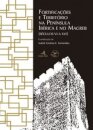 Fortificações e Território na Península Ibérica e no Magreb