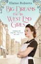 Big Dreams For The West End Girls