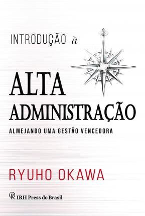 Introdução À Alta Administração