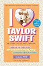 I Love Taylor Swift Updated & Expanded Version
