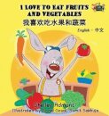 I Love to Eat Fruits and Vegetables