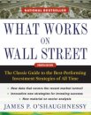 What Works on Wall Street, Fourth Edition: The Classic Guide to the Best-Performing Investment Strategies of All Time