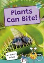 Plants Can Bite!