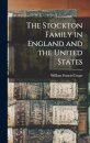 The Stockton Family in England and the United States