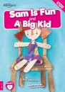 Sam is Fun and A Big Kid