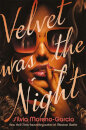 Velvet Was The Night