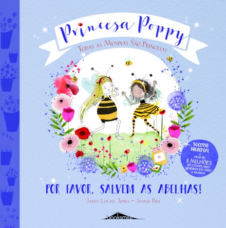 Princesa Poppy: Por Favor, Salvem as Abelhas!