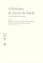 A Reforma do Sector da Saúde: Uma Realidade Iminente? (N.º 11 da Colecção)